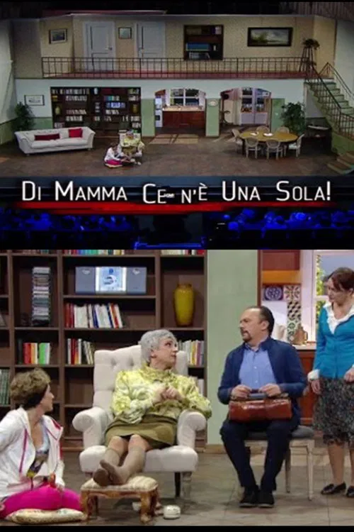 Di mamma ce n’è una sola movie poster