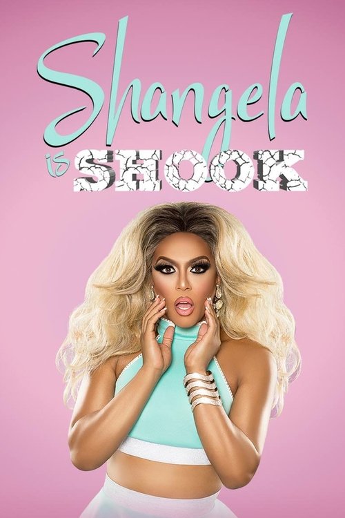 Shangela Is Shook movie poster