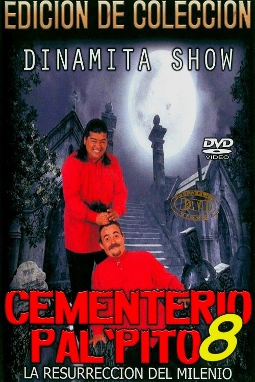 Dinamita Show: Cementerio Pal Pito 8 movie poster