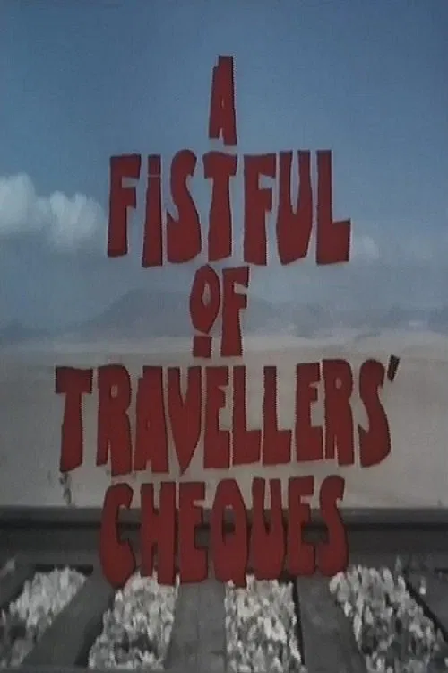 A Fistful of Travellers' Cheques movie poster
