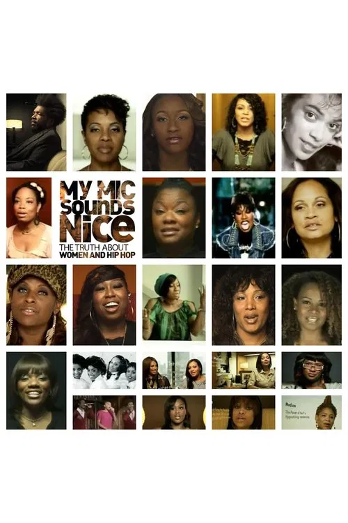 My Mic Sounds Nice: A Truth About Women and Hip Hop movie poster