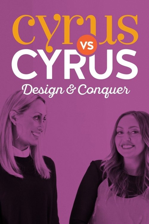 Cyrus vs. Cyrus: Design and Conquer tv show poster