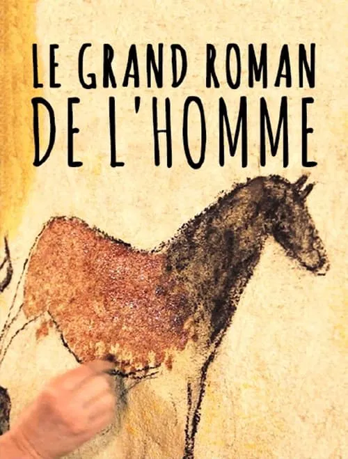 Le grand roman de l'homme movie poster