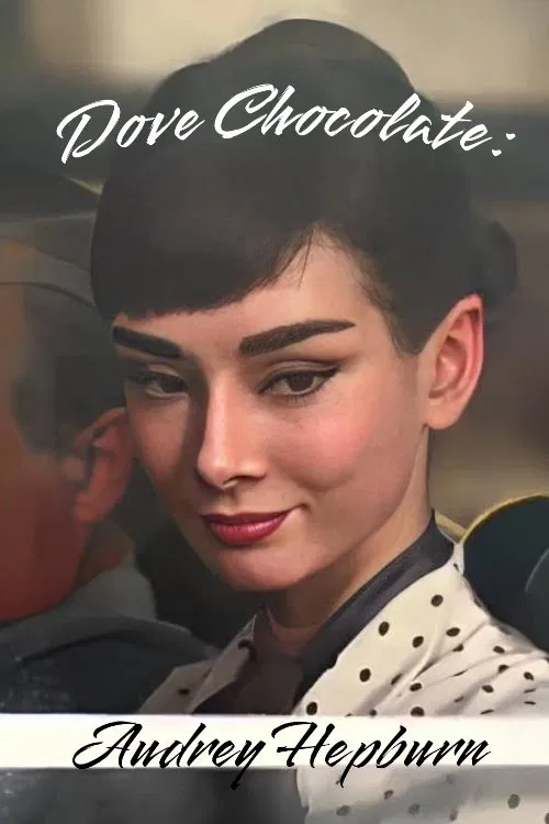 Dove Chocolate: Audrey Hepburn movie poster