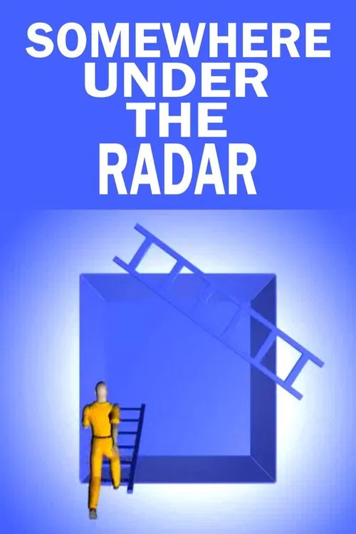Somewhere Under the Radar movie poster