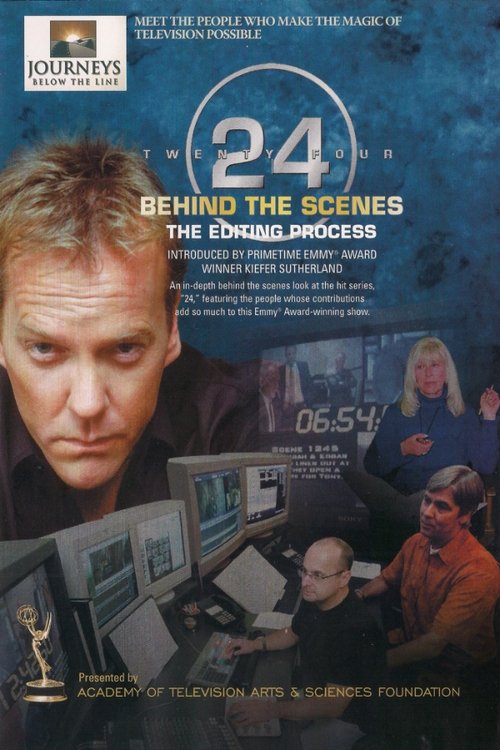 24 Behind the Scenes: The Editing Process movie poster