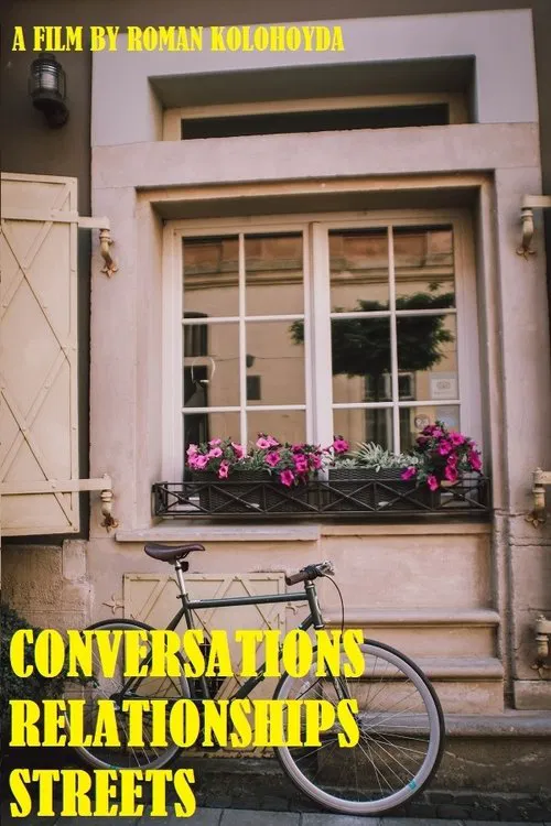 Conversations Relationships Streets movie poster