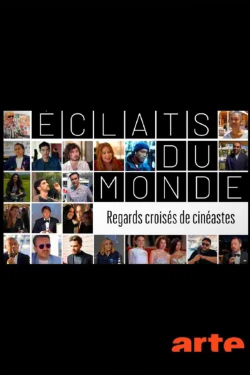 Éclats du monde : regards croisés de cinéastes movie poster