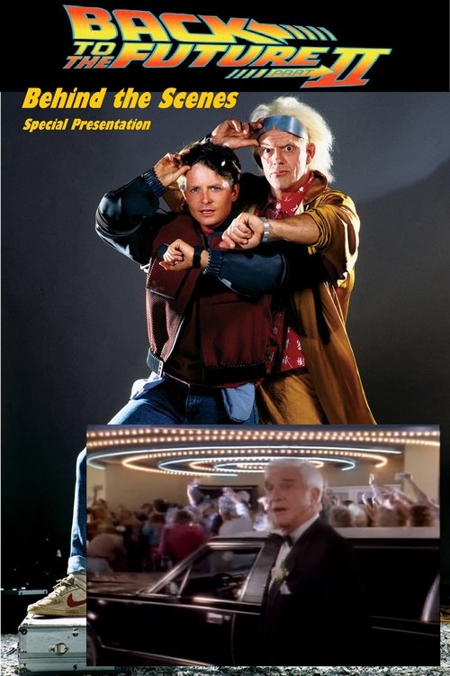 Back to the Future (Part II): Behind-the-Scenes Special Presentation movie poster