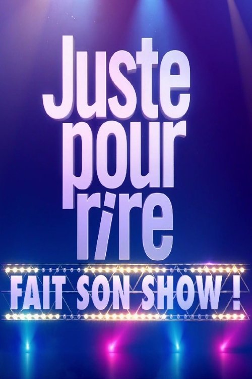 Juste pour rire fait son show movie poster