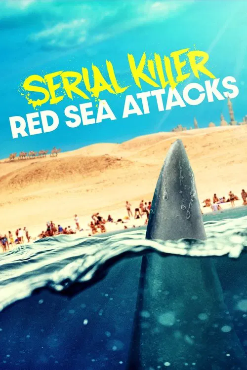 Serial Killer: Red Sea Attacks movie poster