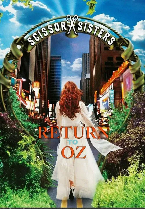 Scissor Sisters: Return to Oz movie poster