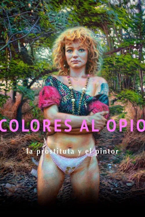 Colores al opio, la prostituta y el pintor movie poster
