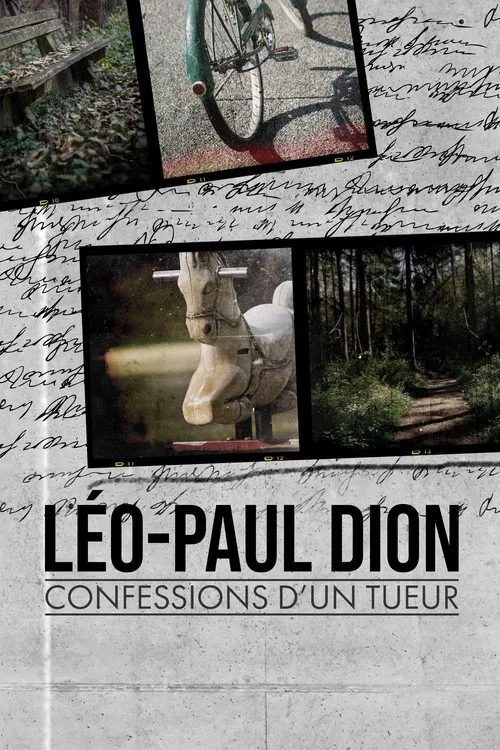 Léo-Paul Dion : confessions d’un tueur tv show poster