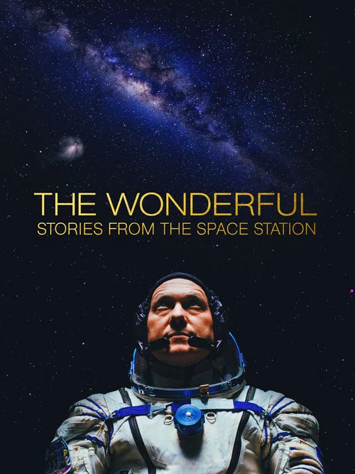 The Wonderful: Stories from the Space Station movie poster