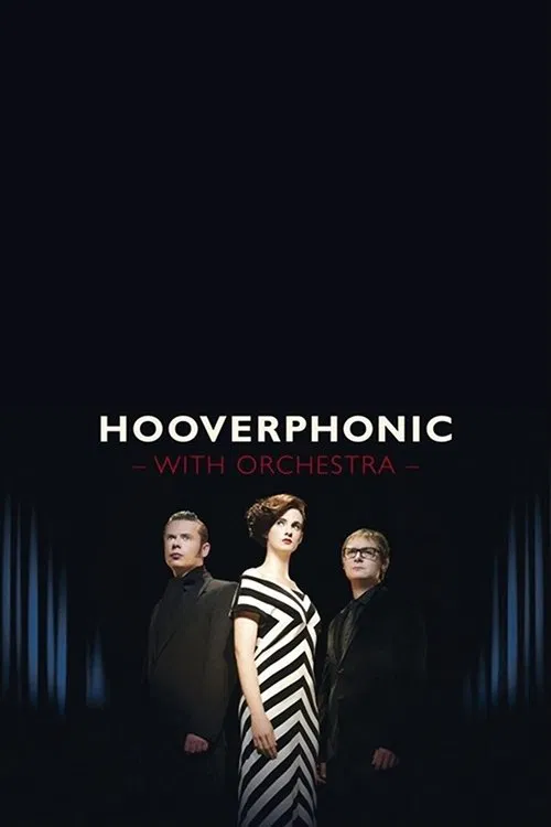 Poster do filme Hooverphonic: With Orchestra Live