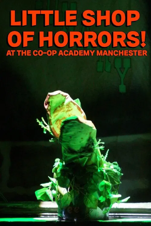 Little Shop of Horrors at The Co-op Academy Manchester movie poster