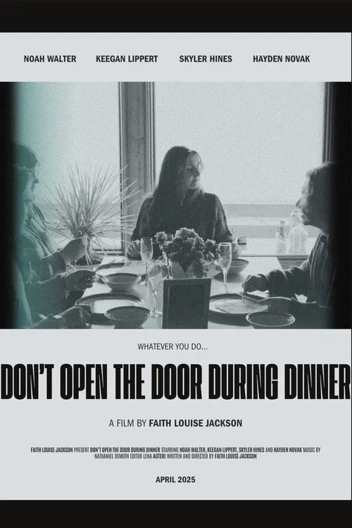 Don't Open The Door During Dinner movie poster