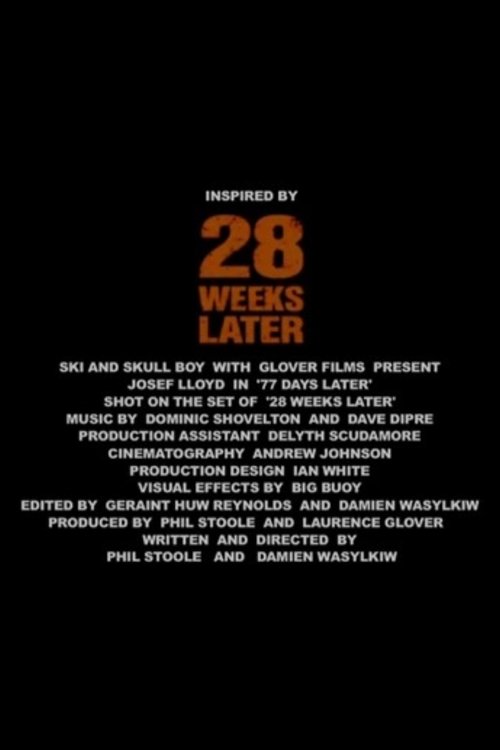 28 Weeks Later: 77 Days Later movie poster