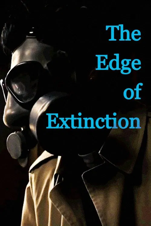The Edge of Extinction movie poster