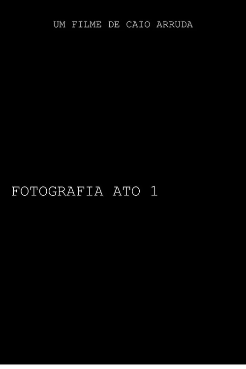 FOTOGRAFIA- ATO I movie poster