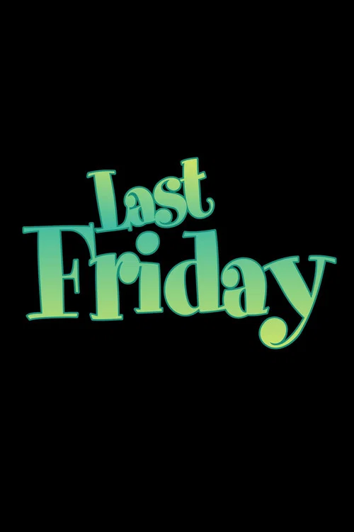 Last Friday movie poster