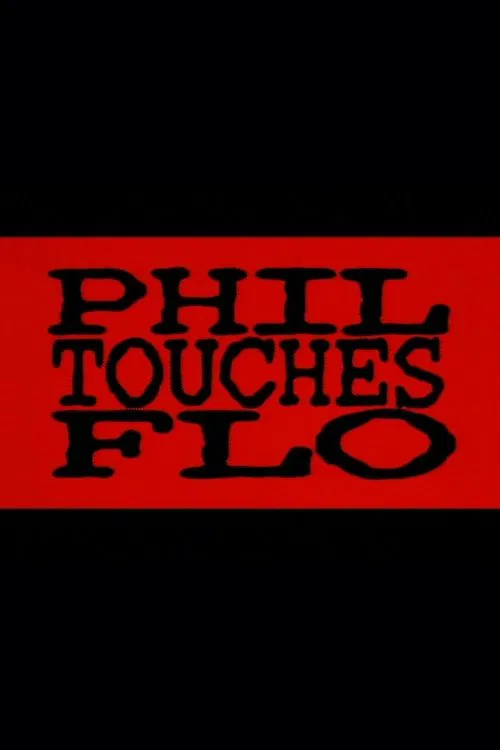 Phil Touches Flo movie poster