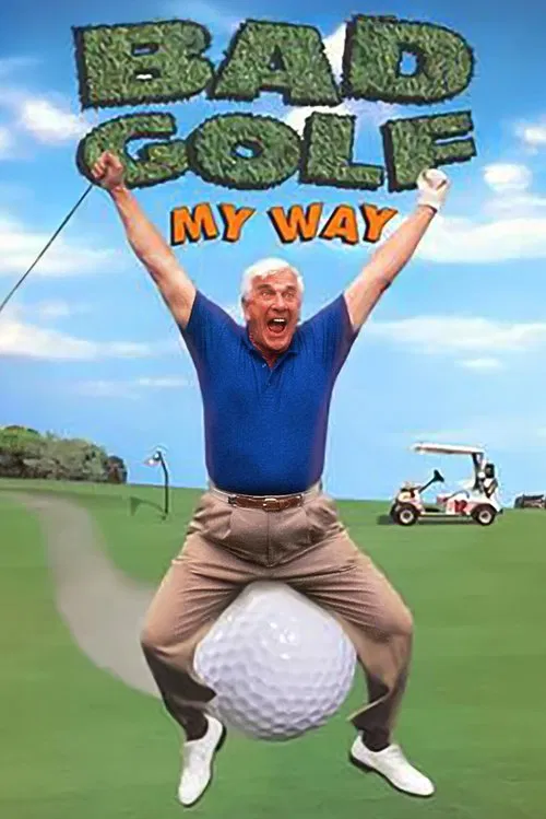Leslie Nielsen's Bad Golf My Way movie poster