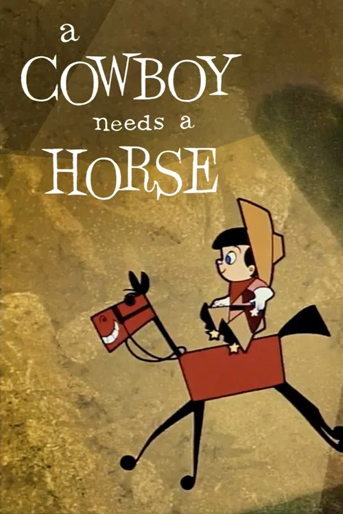 A Cowboy Needs a Horse movie poster