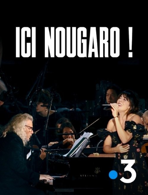 Ici Nougaro ! Le concert évènement movie poster