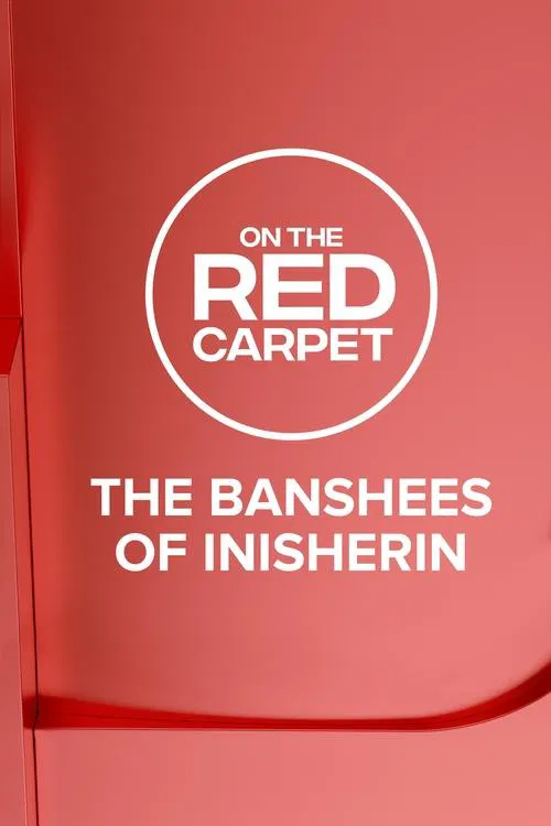 On the Red Carpet Presents: The Banshees of Inisherin movie poster