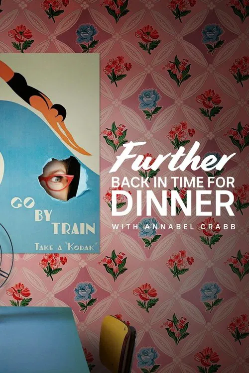 Further Back in Time for Dinner tv show poster