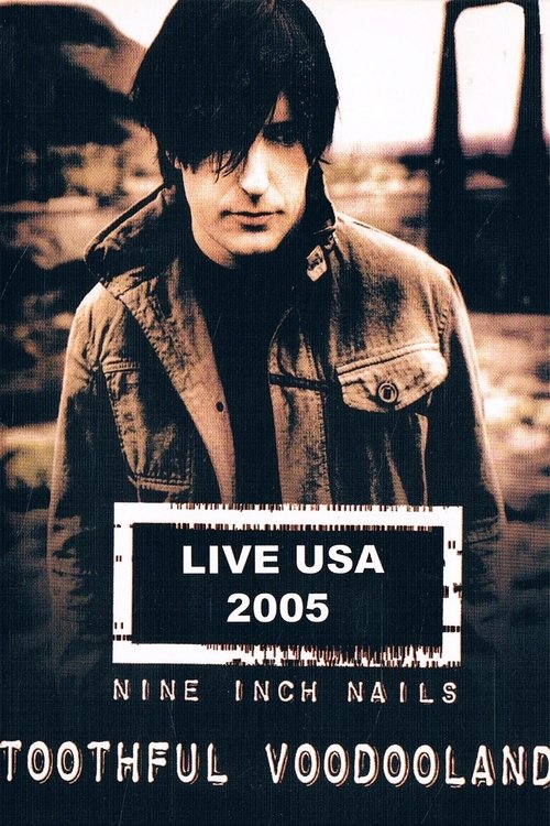 Nine Inch Nails - Toothful Voodooland movie poster