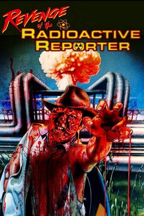 Revenge of the Radioactive Reporter movie poster