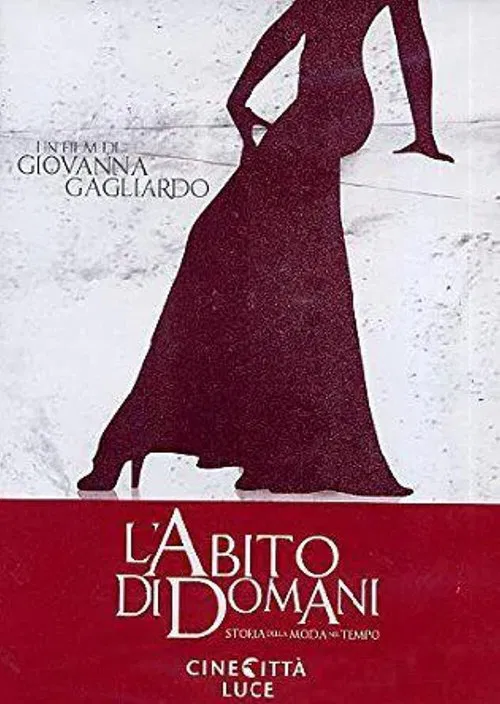 Poster do filme L'abito di domani - Storia della moda nel tempo