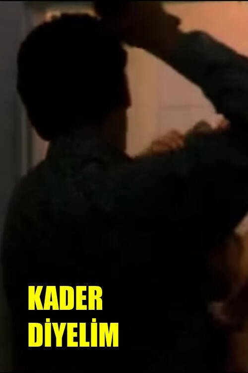 Kader Diyelim movie poster