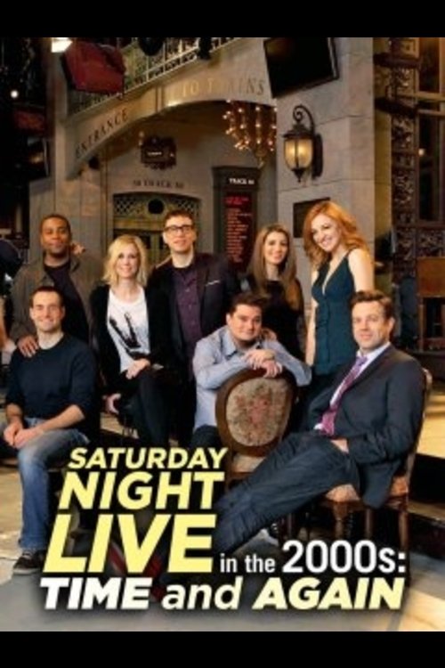 Saturday Night Live in the 2000s: Time and Again movie poster