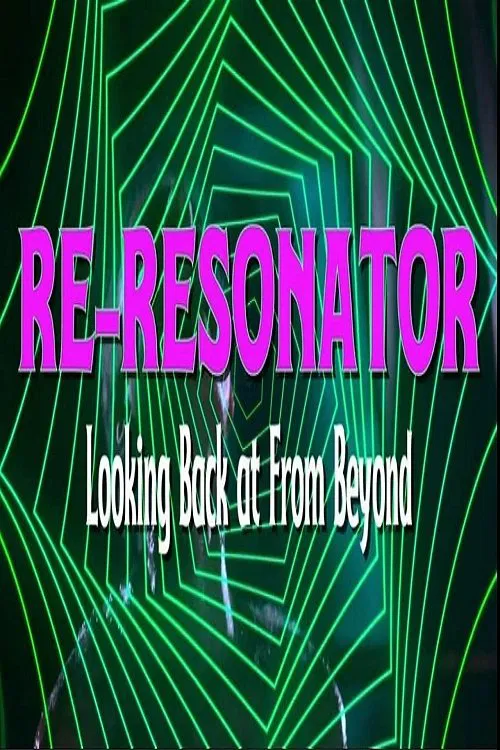 Re-Resonator: Looking Back at From Beyond movie poster