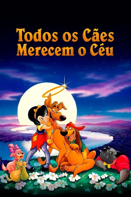 Poster do filme Todos os Cães Merecem o Céu