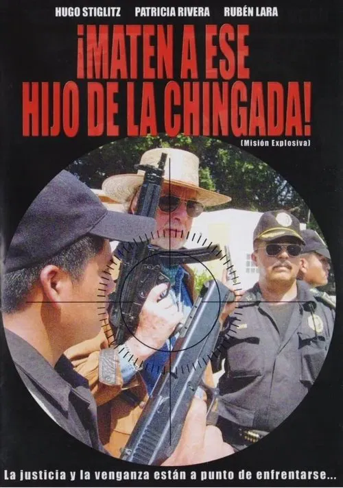 Maten a ese hijo de la chingada movie poster