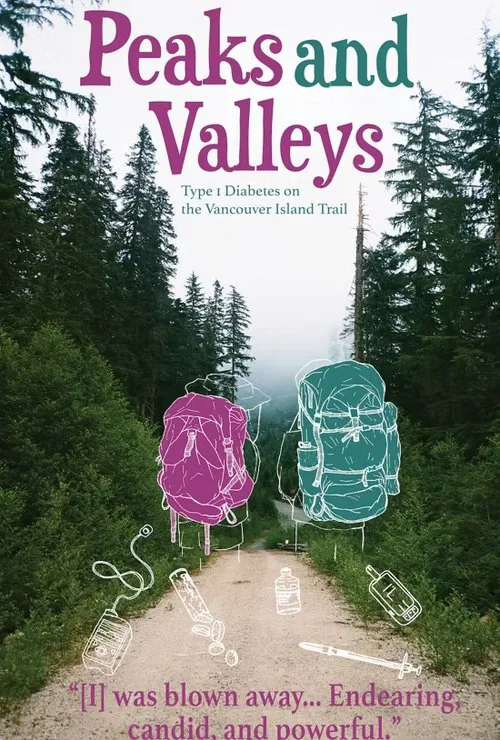 Peaks and Valleys: Type 1 Diabetes on the Vancouver Island Trail movie poster
