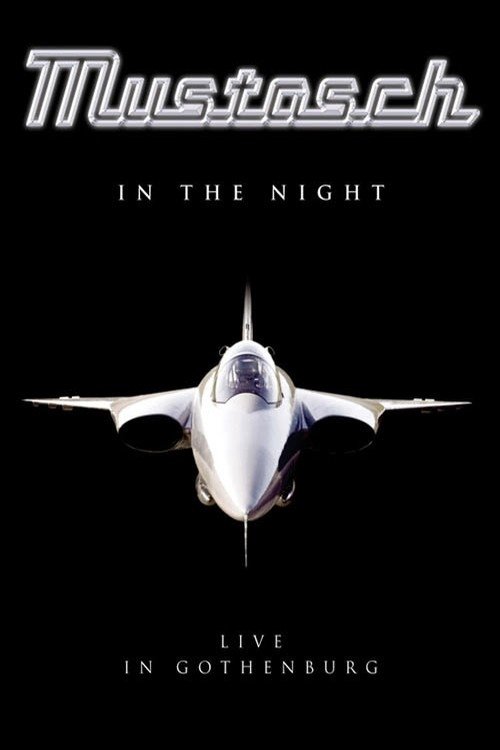 Mustasch: In the Night - Live in Gothenburg movie poster