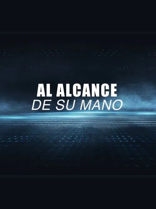 Al alcance de su mano movie poster