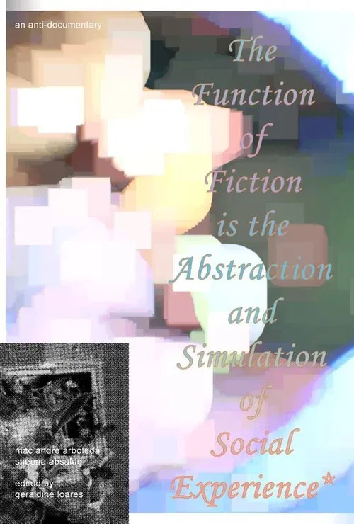 The Function of Fiction is the Abstraction and Simulation of Social Experience movie poster