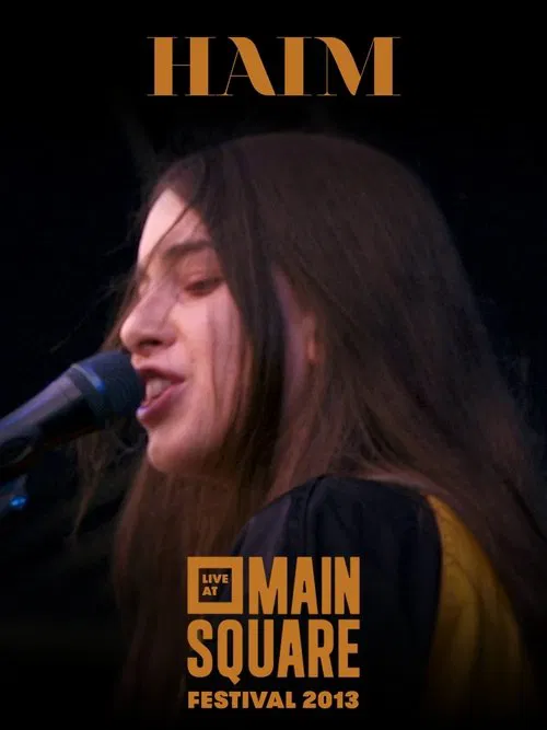 HAIM: Live at Main Square Festival 2013 movie poster