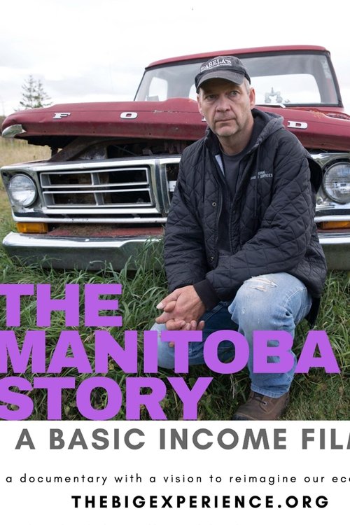 The Manitoba Story: A Basic Income Film movie poster