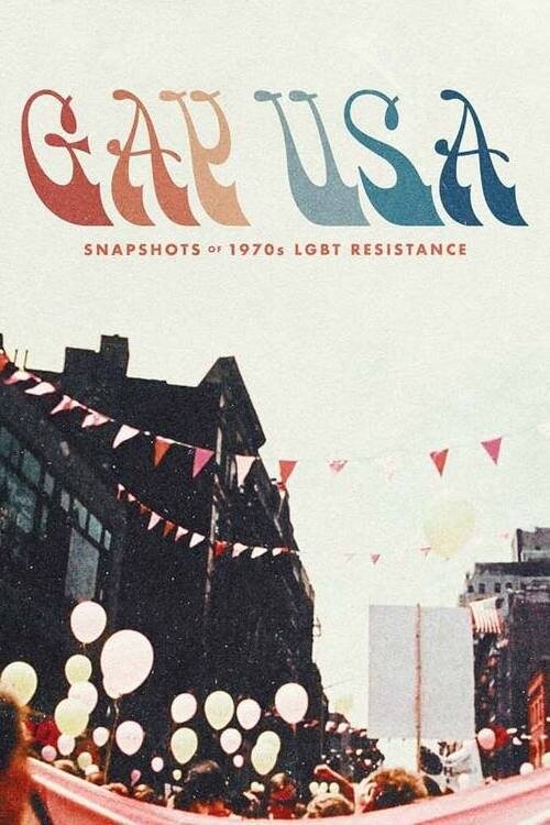 Gay USA: Snapshots of 1970s LGBT Resistance movie poster