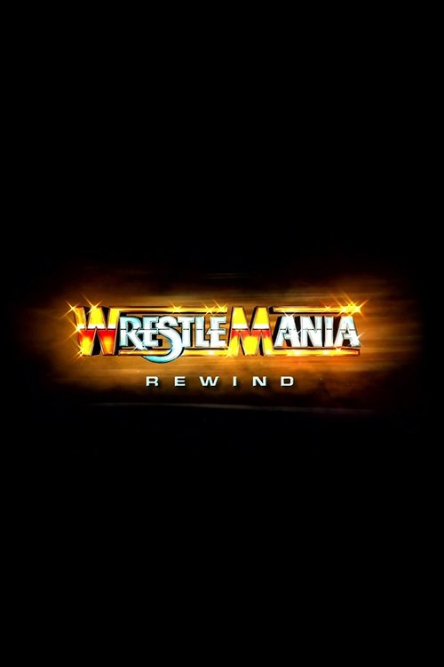 WWE Wrestlemania Rewind tv show poster