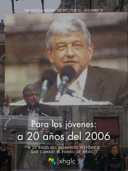 Para los jóvenes: a 20 años del 2006 movie poster