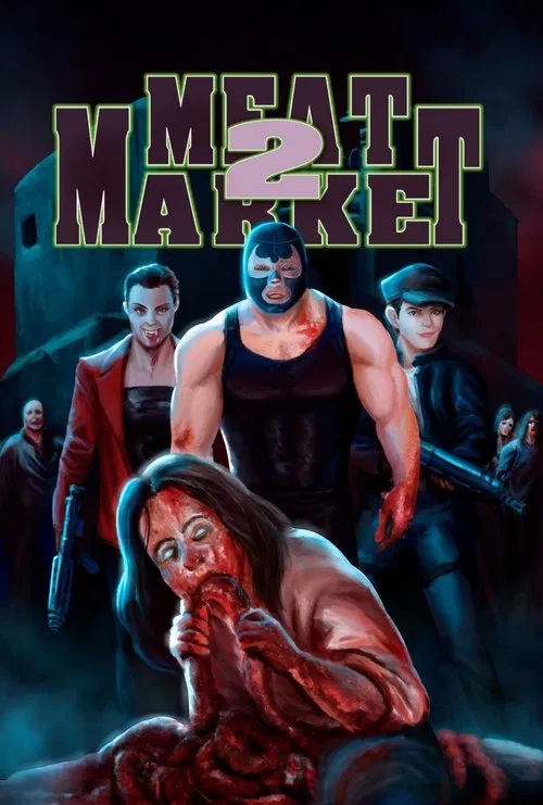 Meat Market 2 movie poster